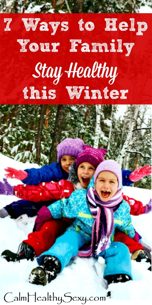 Family Winter Health Tips - 7 ways to help your family stay healthy this winter | Healthy living tips and ideas | Healthy eating | Sleep #healthtips #healthyfamily #winter