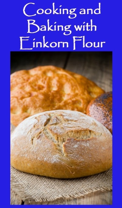 baking with einkorn flour