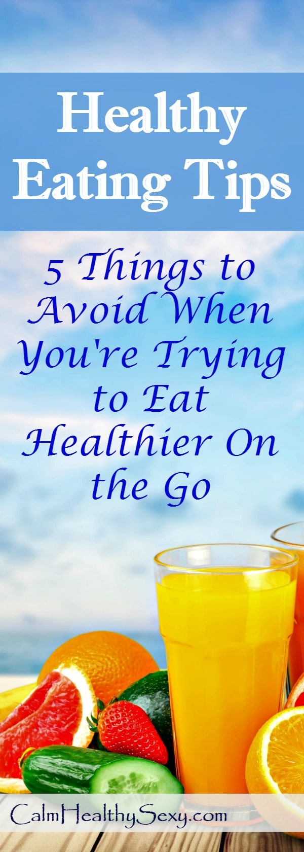 Healthy eating tips - 5 things to avoid when you're trying to eat healthier on the go while juggling a busy schedule and family. #2 is a huge time saver for me! Healthy food prep | Healthy eating hacks | Healthy living