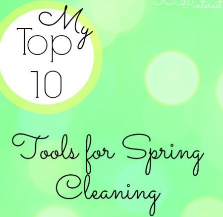 top-ten-tools-for-Spring-cleaning