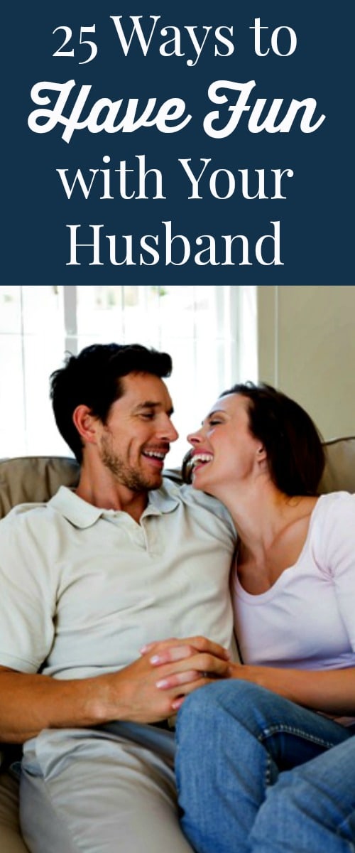 25 Ways To Have Fun With Your Husband-5215