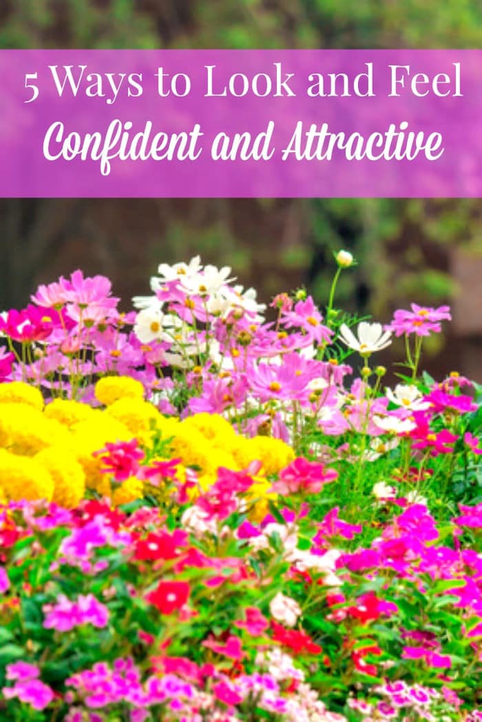 5 Ways to Feel Attractive and Confident - Simple steps every woman can take to look and feel her best. Real beauty | Beauty and confidence