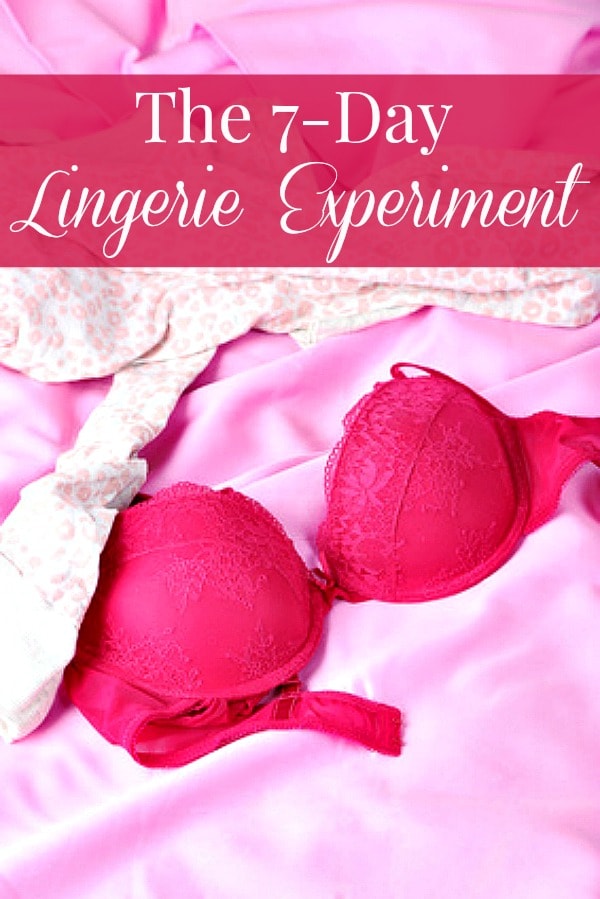 The 7-Day Lingerie Experiment - A simple way to get back in touch with your sensual side. Marriage | Intimacy | Sex