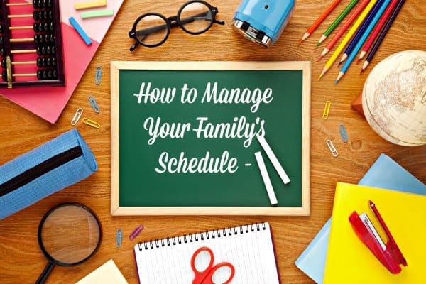 How to manage your family's schedule in the new school year