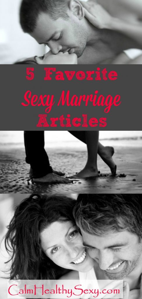 Favorite Sexy Marriage Articles - Simple ways for busy married women to feel sexy and enjoy sex and intimacy in their marriages. Marriage tips | Marriage advice | Sexy marriage | Love