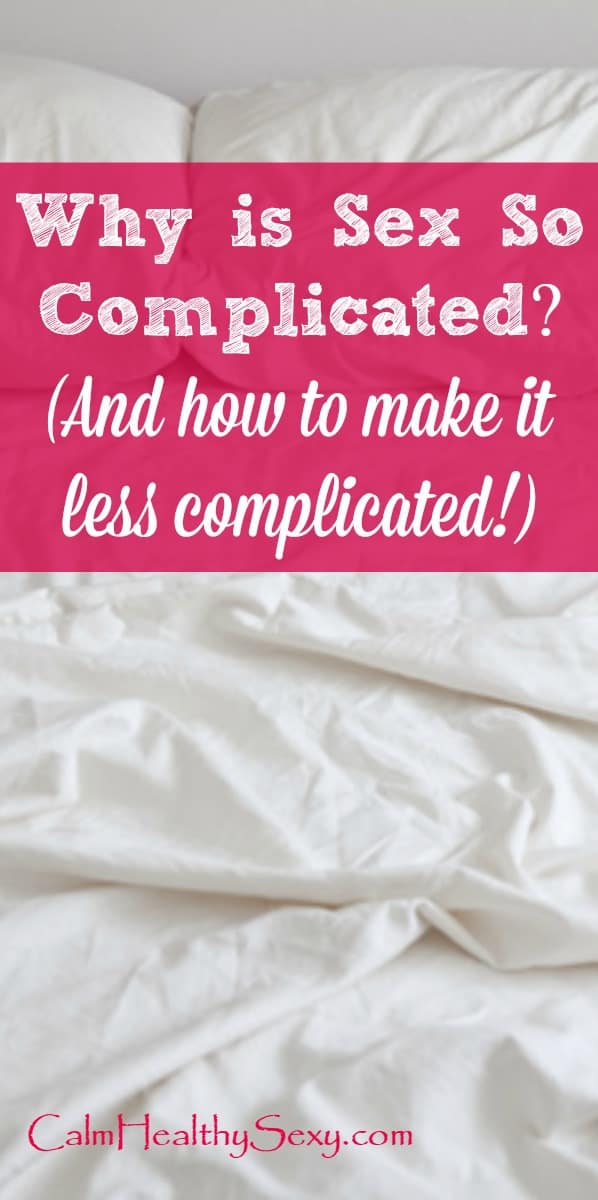 When you're married, sometimes sex is complicated. Here are some of the reasons why, plus some ideas and strategies for making it more fun and less complicated. Marriage encouragement and inspiration | Christian marriage | Sex and intimacy