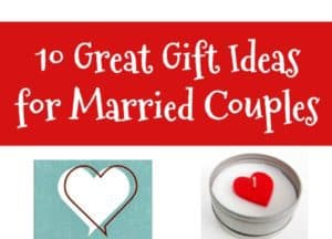 10 Great Gift Ideas for Married Couples - Fun and Romantic Gifts