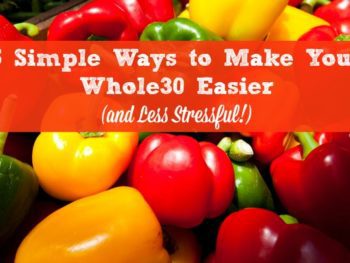 How to make your Whole30 easier