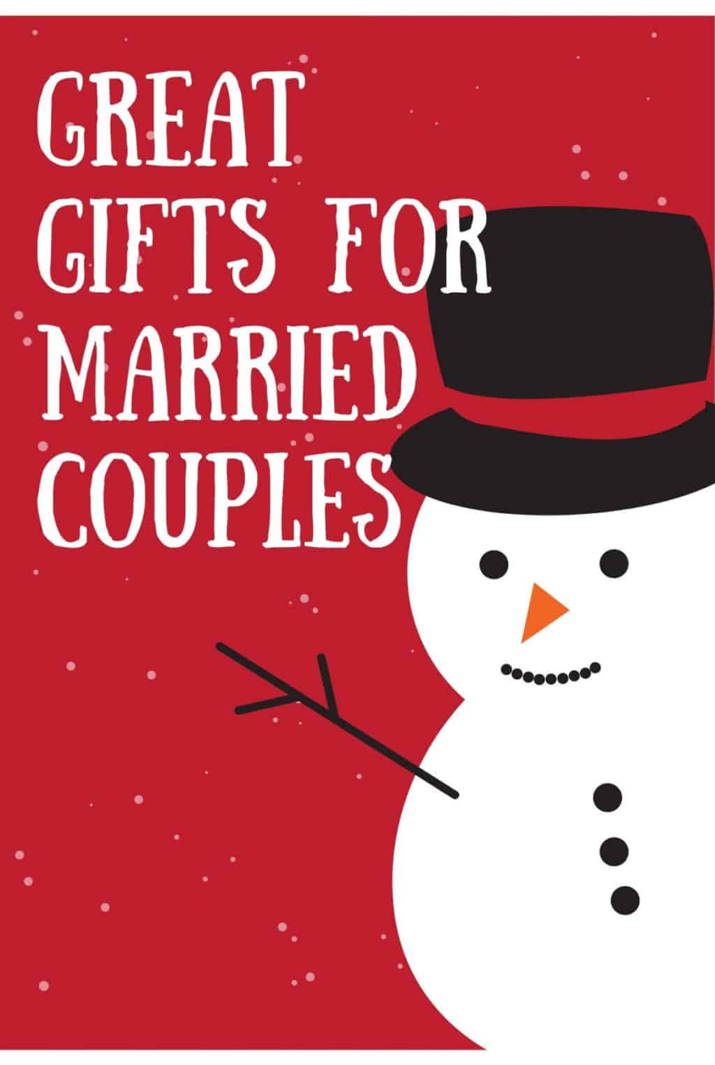 10 Great Gift Ideas for Married Couples - Fun and Romantic Gifts